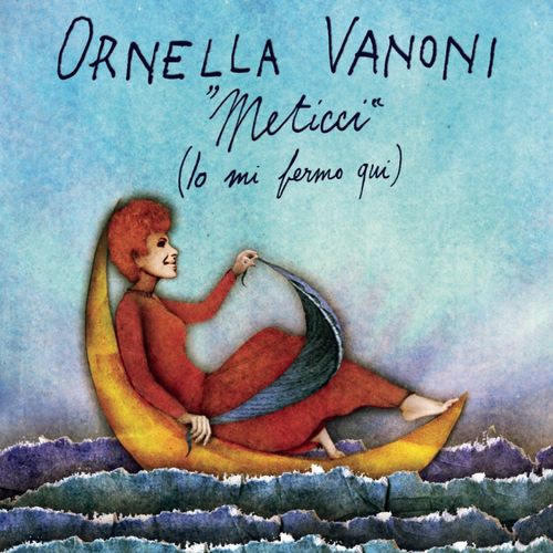 Ornella Vanoni - Meticci (Io mi fermo qui) [Album] (Columbia, 2013) .mp3 -320 Kbps