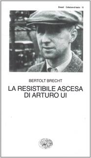Bertolt Brecht - La resistibile ascesa di Arturo Ui (1997)
