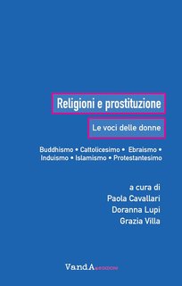 Paola Cavallari, Doranna Lupi, Grazia Villa - Religioni e prostituzione (2024)