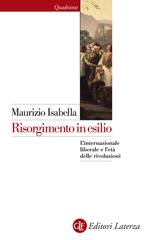 Maurizio Isabella – Risorgimento in esilio (2014)