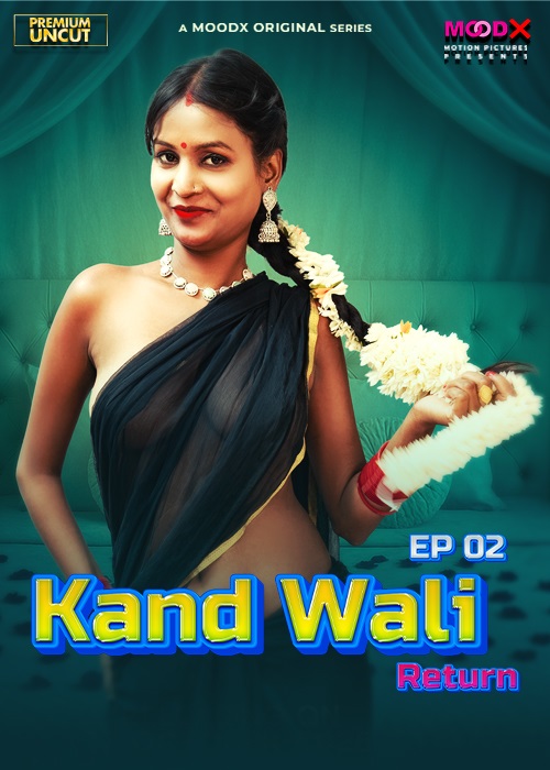 Kaand Wali Return (2025) Uncut S01E02 Hindi MoodX Hot Series 1080p Watch Online