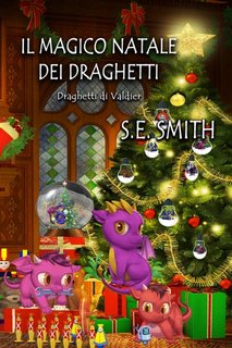 S.E. Smith - Draghetti di Valdier Vol. 3. Il magico Natale dei draghetti (2023)