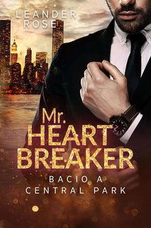 Leander Rose  - Mr. Heartbreaker - Bacio a Central Park (2023)