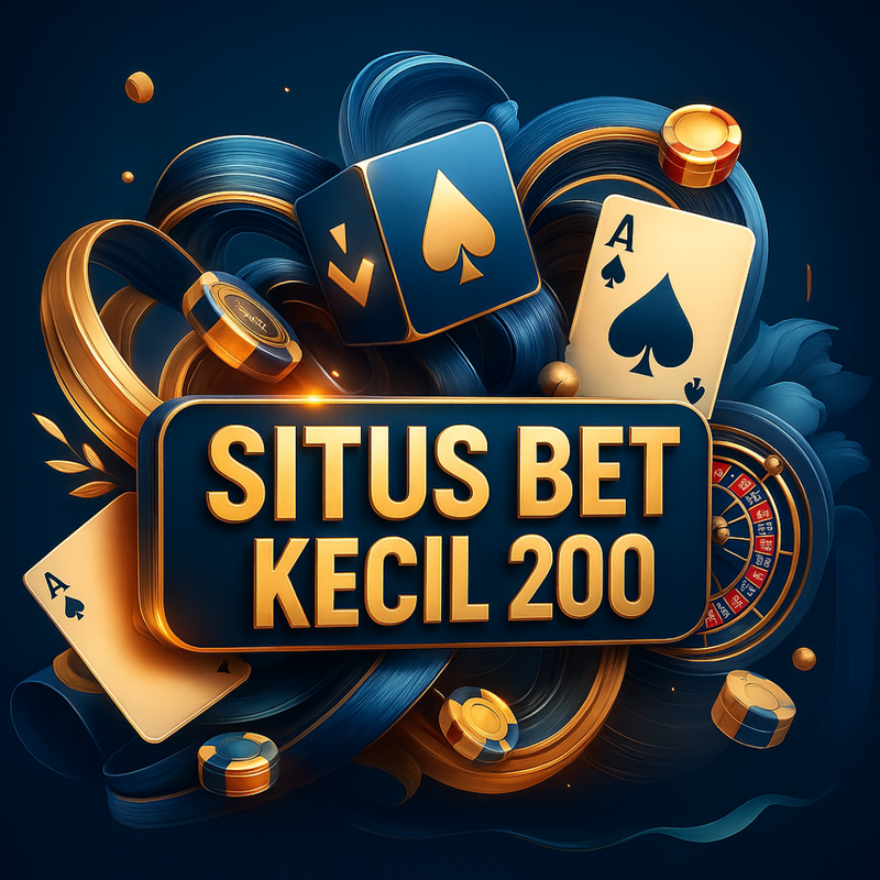 SITUS BET KECIL 200 :  Daftar Link Situs Bet Kecil 200 Perak Resmi & Terpercaya 2025