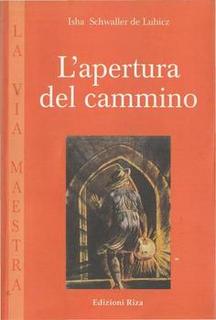 Isha Schwaller De Lubicz - L'apertura del cammino (1999)