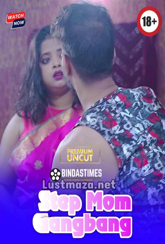 18+ Step Mom Gangbang (2025) Uncut – Hindi Hot Short Film – WEB-DL X264 1080p 720p 480p – Download