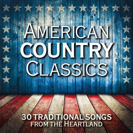 VA - American Country Classics: 30 Traditional Songs from the Heartland (2021)