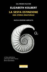 Elizabeth Kolbert – La sesta estinzione. Nuova edizione ampliata (2024)