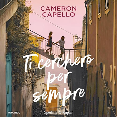 Cameron Capello - Ti cercherò per sempre (2024) (mp3 - 128 kbps)