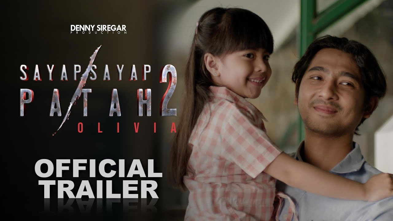 Film Sayap-Sayap Patah 2: Olivia – Perjuangan Aksi dan Cinta Keluarga