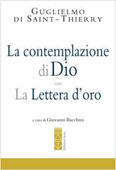Guglielmo di saint-Thierry – La contemplazione di Dio con La Lettera d’oro (2022)