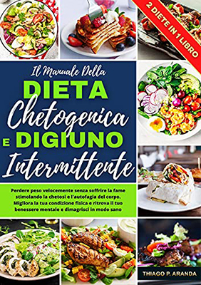 Thiago Palacios Aranda - Il Manuale della Dieta Chetogenica