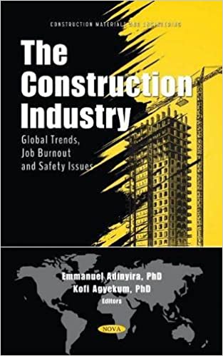 The Construction Industry: Global Trends, Job Burnout and Safety Issues