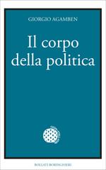 Giorgio Agamben – Il corpo della politica (2026)