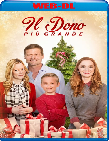 Il dono più grande (2018) mkv FullHD 1080p WEBDL ITA