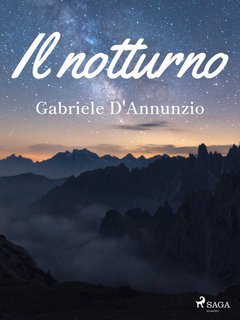 Gabriele D'Annunzio - Il notturno (2024)
