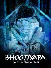 Watch Bhootiyapa – Conclusion (2020) HDRip  Hindi Full Web Series Online Free