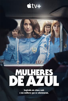 Mulheres de Azul 1ª Temporada (2024) WEB-DL 1080p Dual Áudio Mulheres de Azul 1ª Temporada (2024) WEB-DL 1080p Dual Áudio
