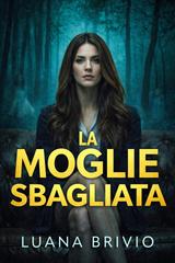 Luana Brivio – THRILLER LOVERS. LA MOGLIE SBAGLIATA (2026)