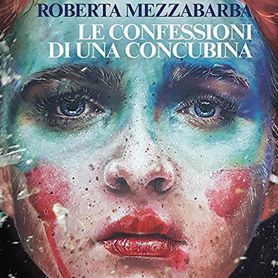 Roberta Mezzabarba - Le confessioni di una concubina (2021) (mp3 - 128 kbps)