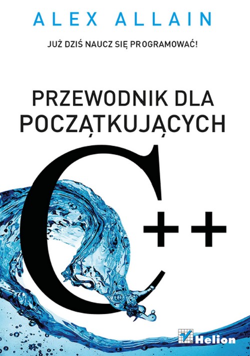 C++ Przewodnik Da Początkujących - Alex Allain