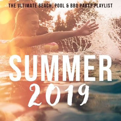 VA - Summer 2019 - The Ultimate Beach, Pool & BBQ Party Playlist (06/2019) VA-Summe1-opt