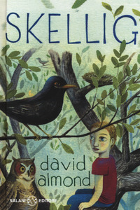 David Almond - Skellig (2009)