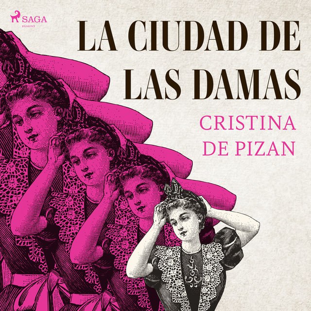 la ciudad de las damas - La ciudad de las damas - Cristina de Pizán - Narrado por Ana Serra