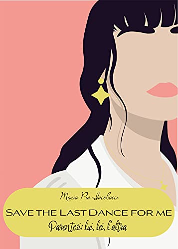 Maria Pia Iacobacci – Save the last dance for me (2021)