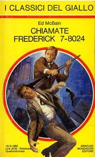 Ed McBain - Chiamate Frederick 7-8024 (1982)