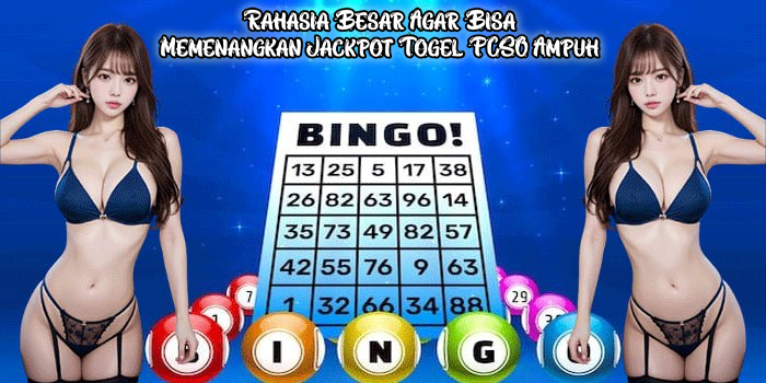 Rahasia Besar Agar Bisa Memenangkan Jackpot Togel PCSO Ampuh