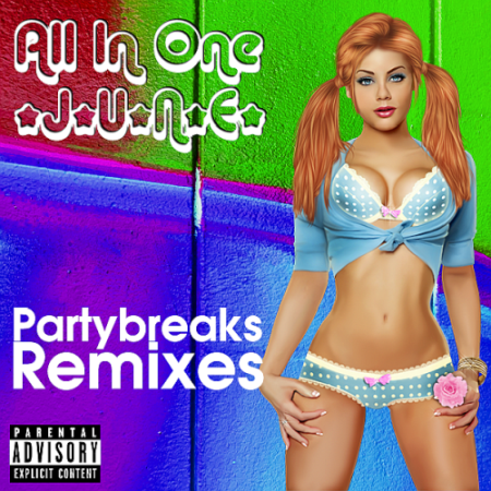 VA   Partybreaks and Remixes 2018 All In One June 02 (2021)