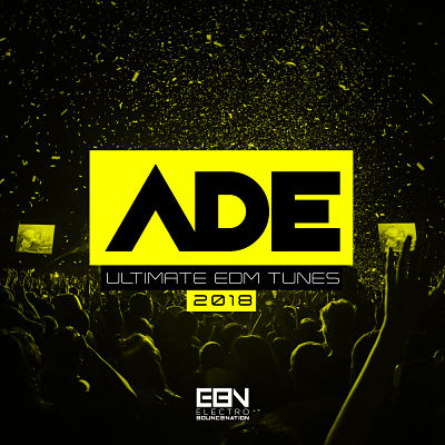 VA - ADE 2018 Ultimate EDM Tunes (10/2018) VA-ADE18-opt