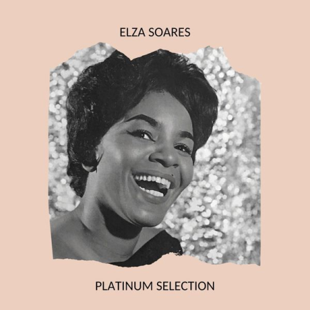 Elza Soares - Platinum Selection (2020)