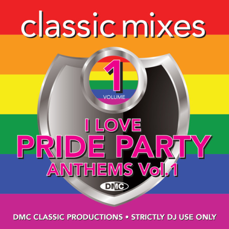 DMC Classic Mixes - I Love Pride Party Anthems (Classic Mixes) (Vol.1) (2020)