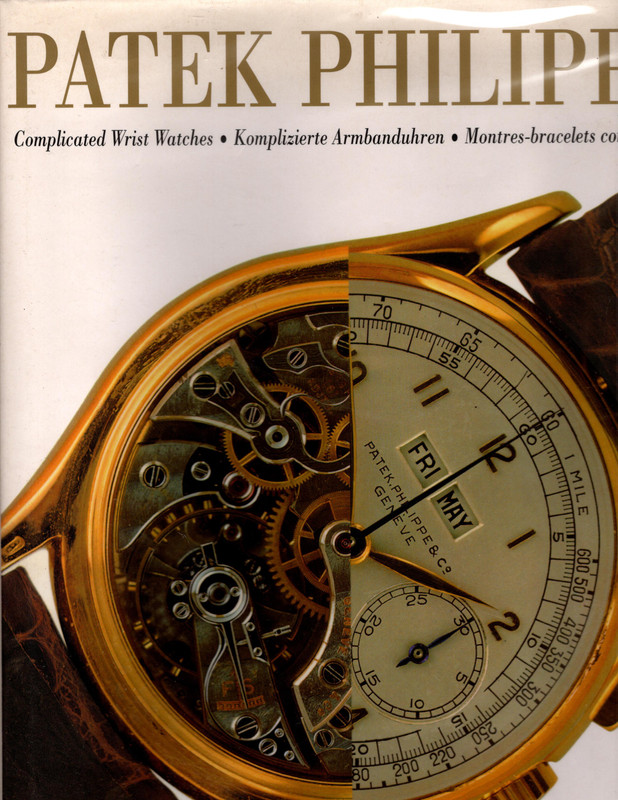 Patek Philippe: Complicated Wrist Watches (German, English and French  Edition)