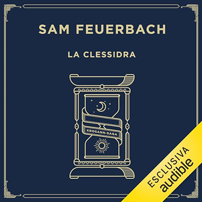 Sam Feuerbach - La clessidra꞉ Krosann Saga 3 (2024) (mp3 - 128 kbps)