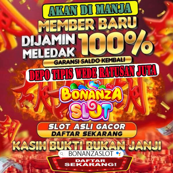 BONANZASLOT - Slot Online Server Thailand Paling Gacor Hari ini Jadi Sultan 2025