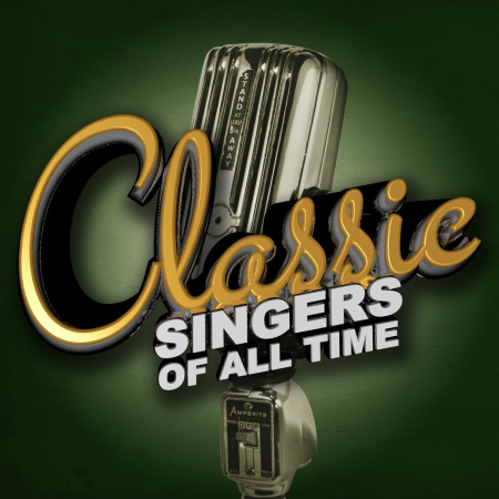 VA - Classic Singers of All Time (2014)