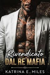 Katrina E. Miles – Rivendicato dal re mafia (2026)