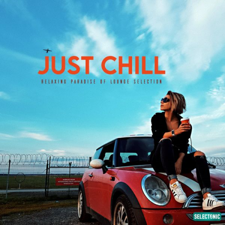 Mauro Rawn - Just Chill Relaxing Paradise of Lounge Selection (2022)