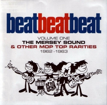 VA - Beat, Beat, Beat! - The Mersey Sound & Other Mop Top Rarities 1962 - 1963 (2001) (CD-Rip)