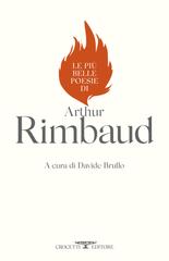 Arthur Rimbaud – Le più belle poesie di Arthur Rimbaud (2025)