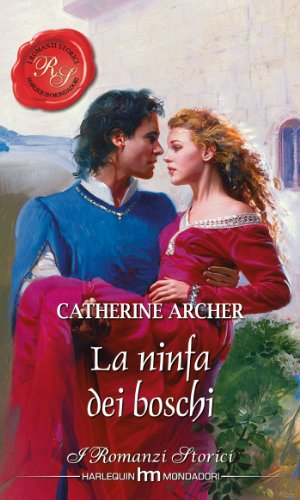 Catherine Archer - Velvet Clayburn 02 La ninfa dei boschi (2010)