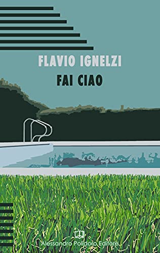 Flavio Ignelzi – Fai ciao  (2021)