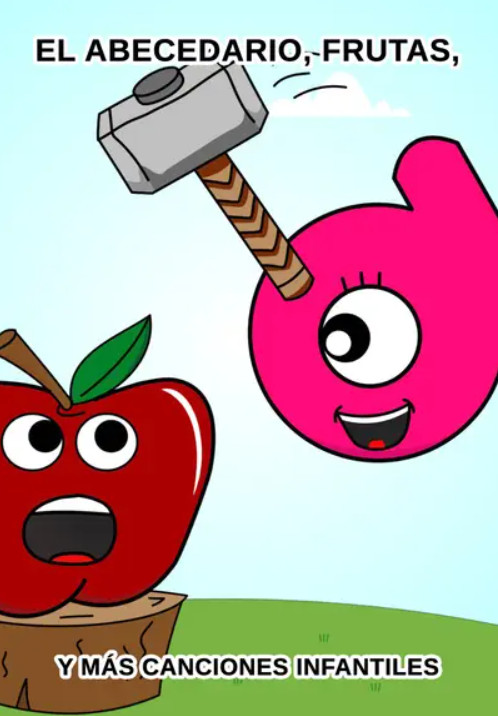 El Abecedario, Frutas, Y Más Canciones Infantiles-LT(A)AN