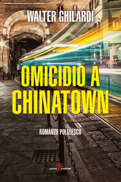 Walter Ghilardi – Omicidio a Chinatown (2019)