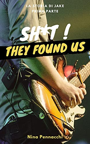 Nina Pennacchi – SH*T ! They found us #1. Parte 1 (2021)