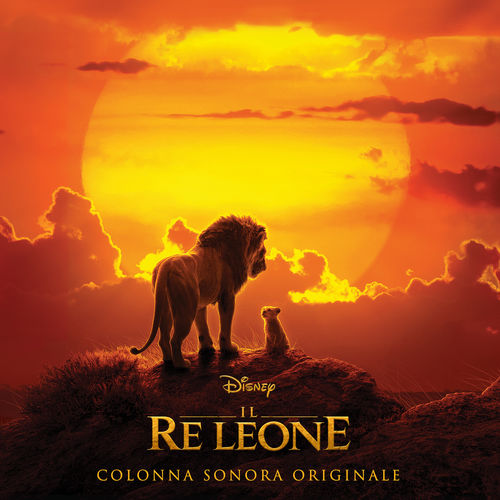 VA - Il Re Leone (Colonna Sonora Originale) [Album] (Walt Disney Records, 2019) FLAC