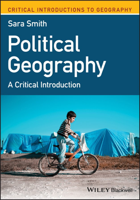 Political Geography: A Critical Introduction (Critical Introductions to Geography)